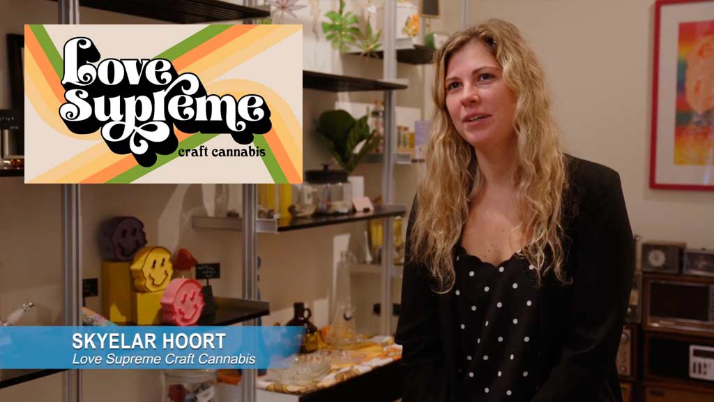 Skyelar Hoort, owner of Love Supreme Craft Cannabis